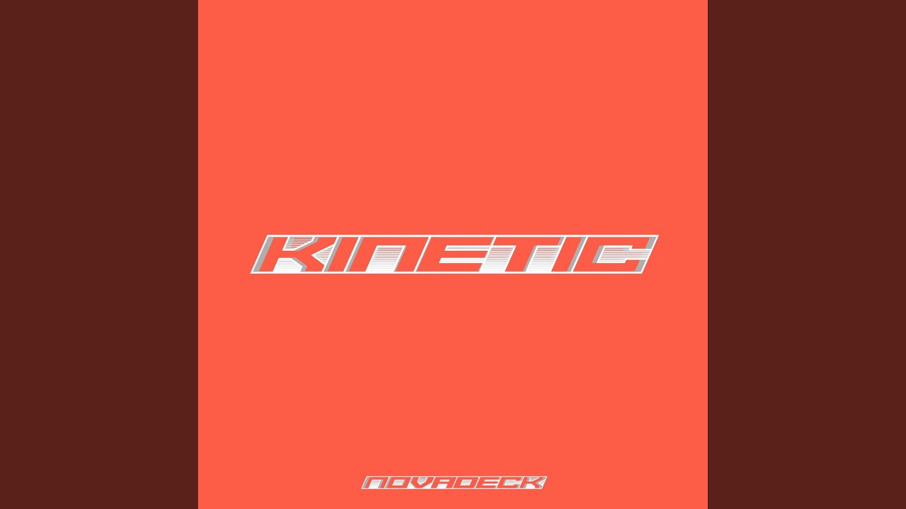 Watch Kinetic on YouTube Watch Kinetic on YouTube