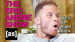 Blake Griffin Interview Part One The Eric Andre Show Adult Swim