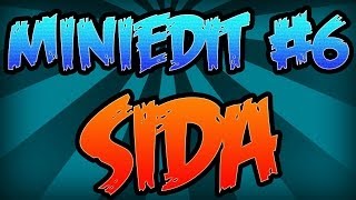MINEDIT #6 | SIDA | By Me