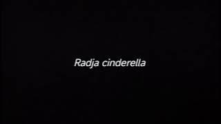 RADJA CINDERELLA - DRUMLESS