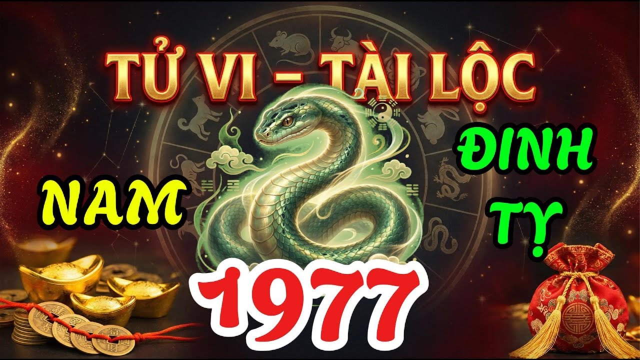 Luận Giải Tử Vi Nam 1977 Năm 2026 Vận Tiền Bạc Gia Đình Sức Khỏe