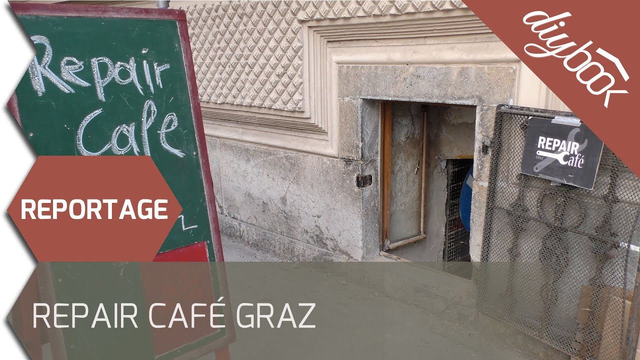 New Repair Café Graz - Ein Überblick