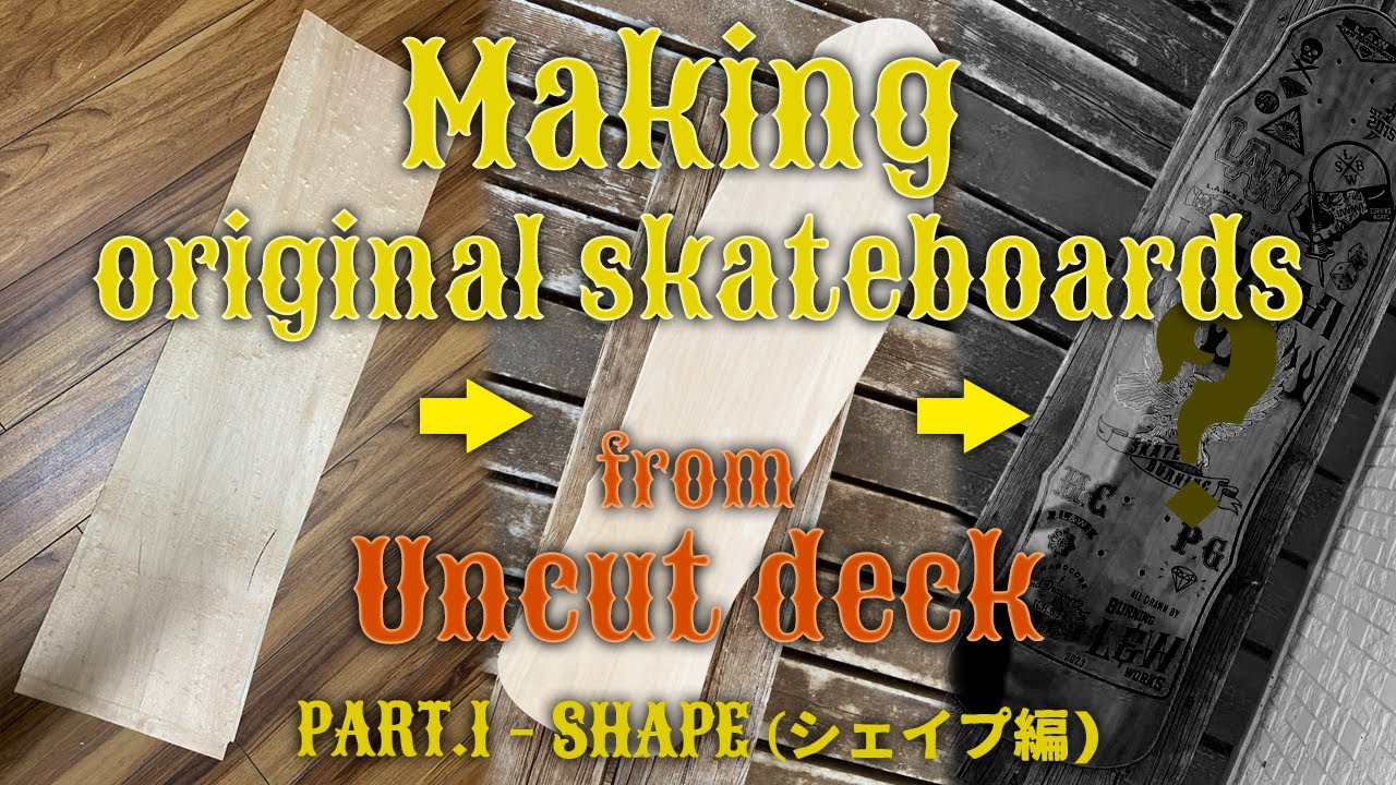 Making Original Skateboards From Uncut Deck part 1 YouTube Making original skateboards from uncut deck part 1 youtube