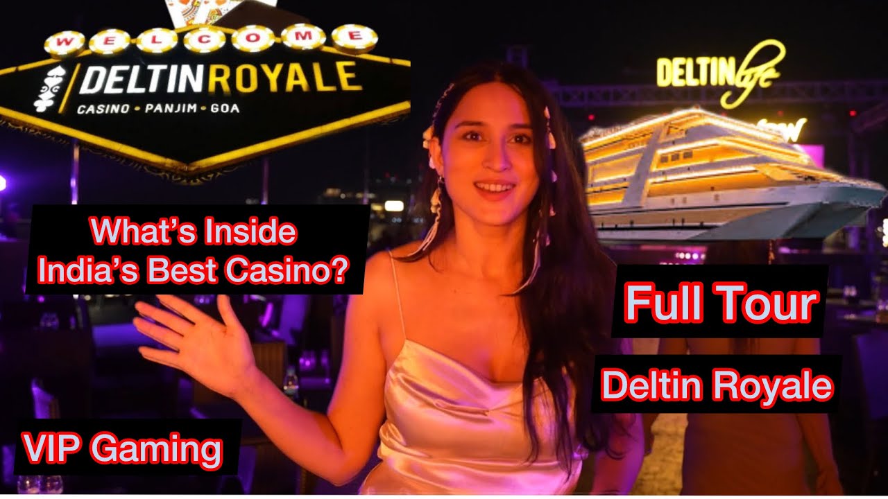 Deltin Royale Full Tour || What’s Inside India’s Best Casino? || Deltin Royale Goa ||