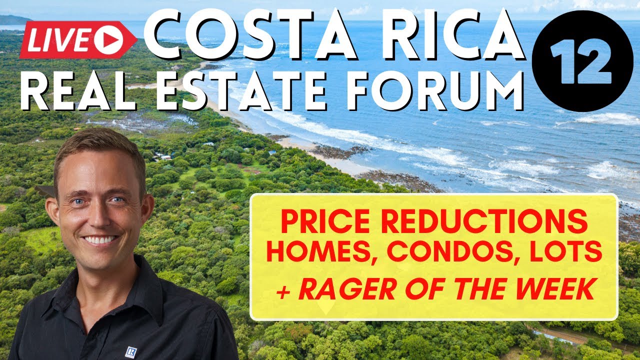 Costa Rica Real Estate Forum 12 Price Reductions Report YouTube