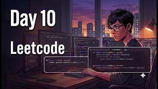 Until I Get a Job — Day 10 | Session 1 | Silent LeetCode ASMR