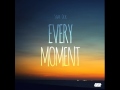 EVERY MOMENTSAM OCK