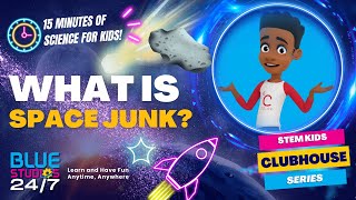 What is Space Junk?