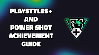 FC 26 PlayStyles+ and Power Shot Achievement/Trophy Guide
