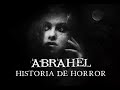 Abrahel (Historia De Horror)
