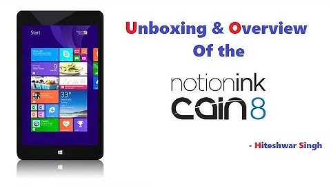 NotionInk Cain 8 Tablet Unboxing