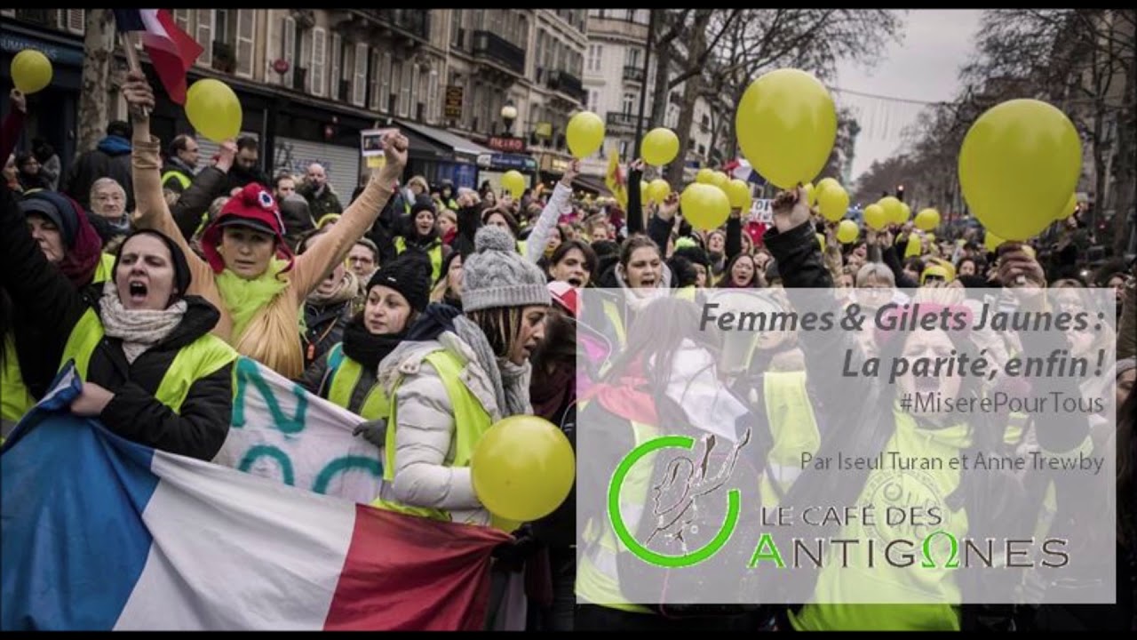 Femmes et Gilets Jaunes Le Café des Antigones #5 YouTube Femmes et Gilets Jaunes Le Café des Antigones #5 YouTube