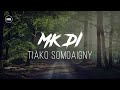 Tiako somoaigny  lyrics by dago lyrics mk di