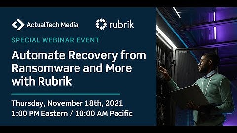 Automate Recovery from Ransomware and More with Rubrik