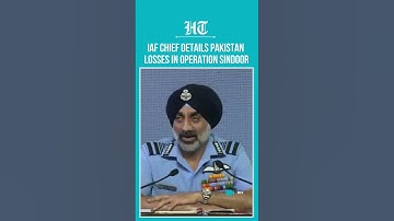Operation Sindoor: IAF Chief Confirms Damage to Pakistan Airfields, Aircraft | #shorts