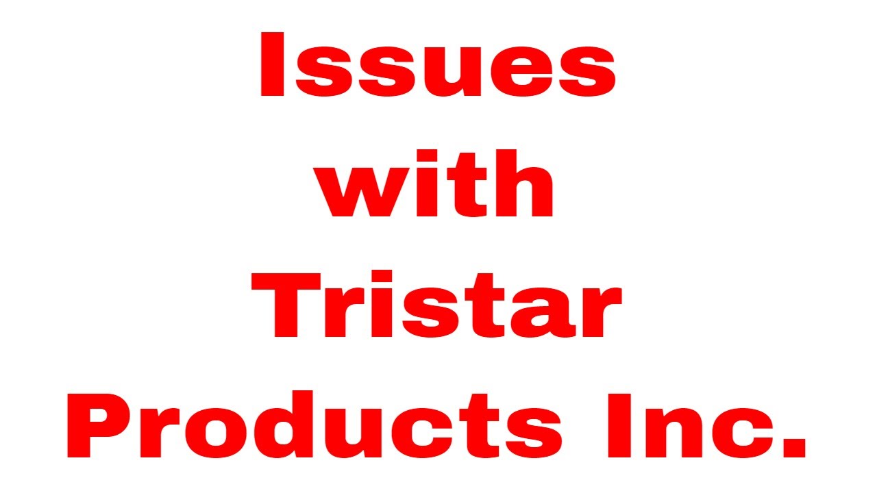 Why I Won’t Buy More Tristar Products