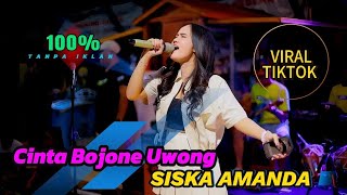 SISKA AMANDA - CINTA BOJONE UWONG ( IMING-IMING )