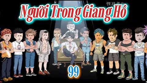 De gangsters - Aflevering 99 | Hoa Vietsub