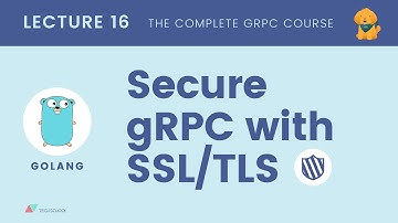 [gRPC #16.1] Secure gRPC connection with SSL/TLS - Golang