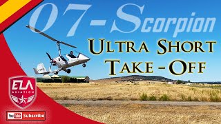 07-Scorpion GYROCOPTER ULTRA SHORT TAKE-OFF!