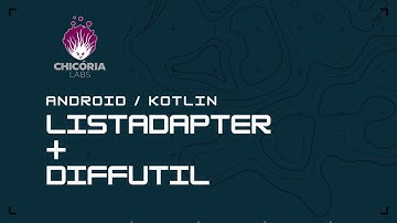 Recyclerview performática com ListAdapter e DiffUtil no Android com Kotlin