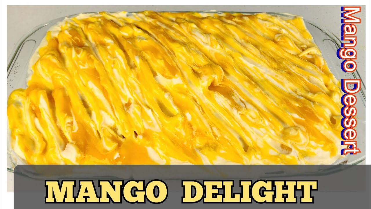 How To Make Mango Delight Dessert | Easy Mango Dessert