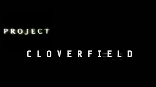 Project Cloverfield Teaser Trailer