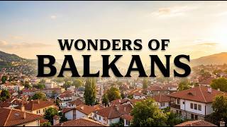 Wonders of the Balkans | The Most Amazing Places in the Balkans | Travel Video 4K screenshot 1
