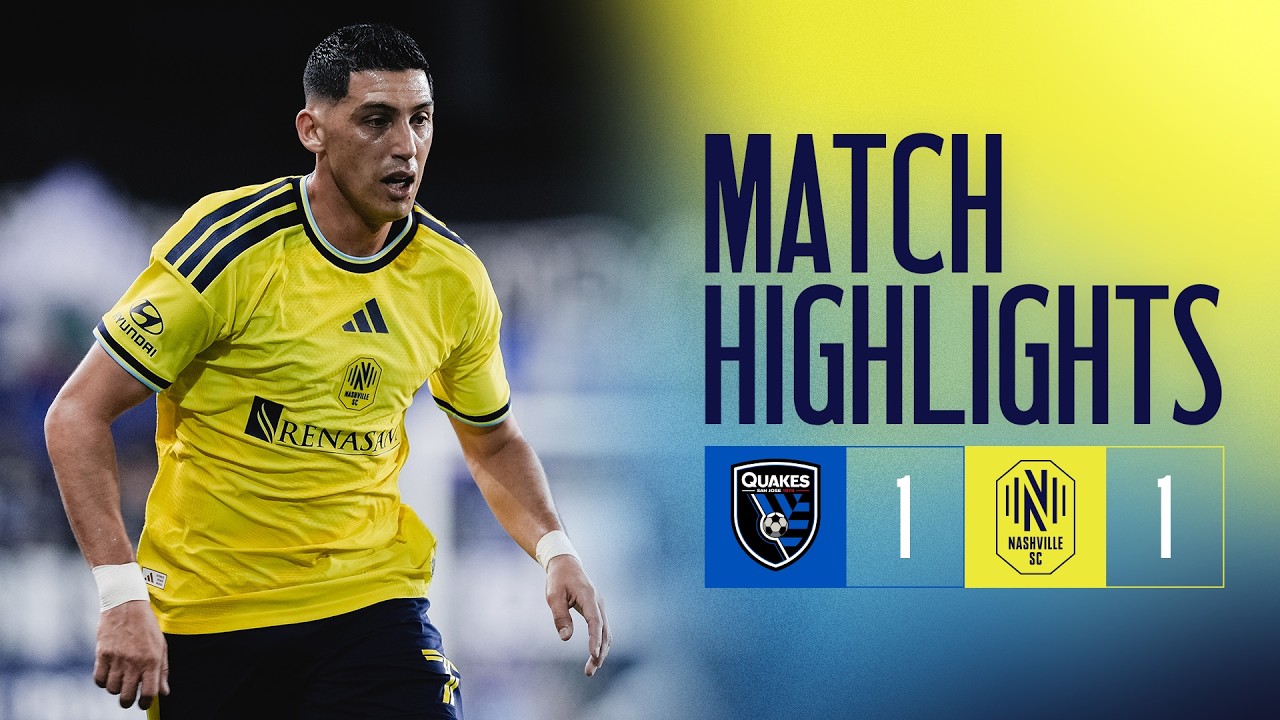 Nashville SC at San Jose Earthquakes | Match Highlights