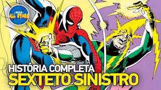 HOMEM-ARANHA: O SURGIMENTO DO SEXTETO SINISTRO | História Origem Completa