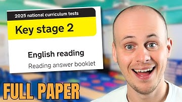 2025 Year 6 SATs Reading Paper FULL WALKTHROUGH (Answers and Explanations)