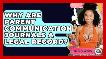 Why Are Parent Communication Journals A Legal Record? - Your Crafty Classroom