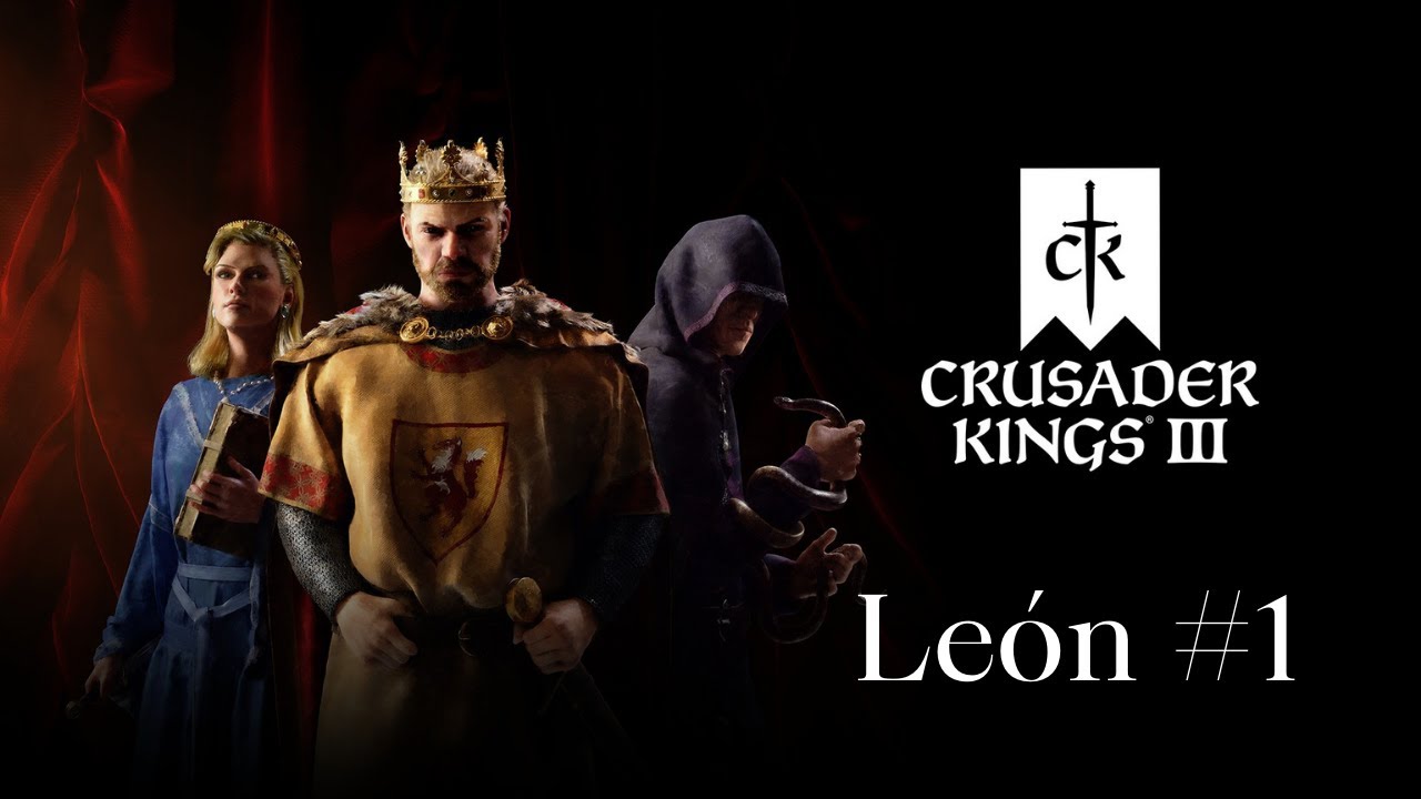 Crusader Kings III: León (2022) #1