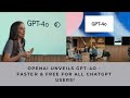 Openai unveils gpt4o  faster  free for all chatgpt users