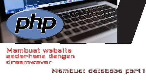 membuat web sederhana dengan dreamweaver (membuat database dengan xampp server)
