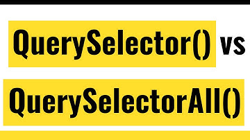 ✅ How To Use Document.querySelector And Document.querySelectorAll Methods in JavaScript?