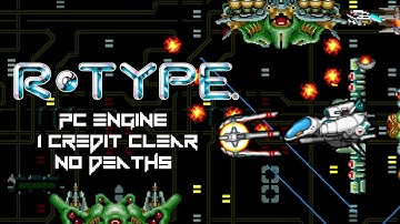 R-Type(PC-Engine) - 1CC/NoDeaths 1-ALL