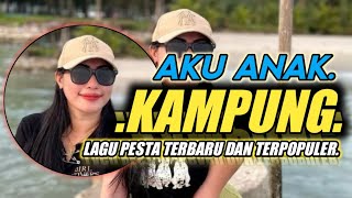 ANAK KAMPUNG ( Remix )_Onar Duan RMX || TERBARU 2024