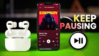 AirPods Pro Keeps Pausing Randomly (FIXED)