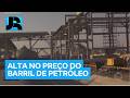 Petróleo atinge maior valor em quatro anos em meio a tensão no Oriente Médio