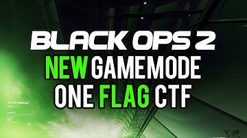 Black Ops 2 New Game Mode "One Flag CTF" Similar Game Mode as In Ghosts?
