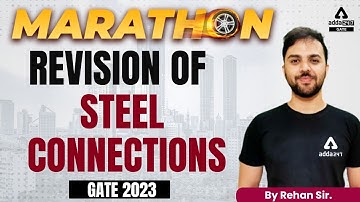 MARATHON || REVISION OF STEEL CONNECTIONS || GATE 2023 || BY REHAN SIR
