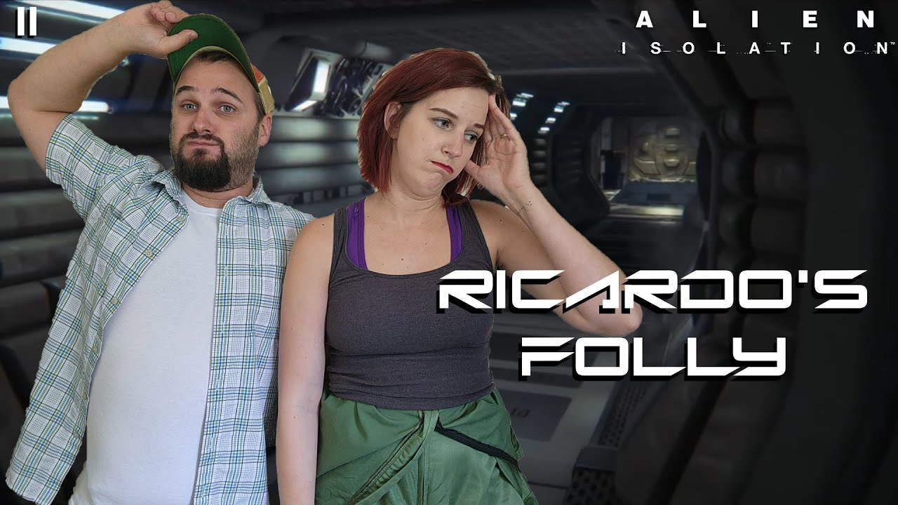 Ricardo’s Folly - Alien: Isolation with Kelsey Part 11 - YouTube
