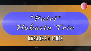 Hobasta Trio Vol 2 - Putri ( Official Karaoke ) Lagu Batak Terbaru 2019