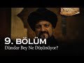 Dündar Bey ne düşünüyor? - Kuruluş Osman 9. Bölüm