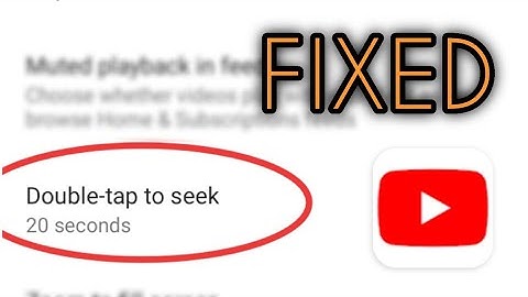 Fix Double tap to seek YouTube Not Working Problem Solved 2023