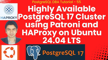 (हिन्दी) Highly Available PostgreSQL 17 Cluster using Patroni and HAProxy on Ubuntu 24.04 LTS #psql