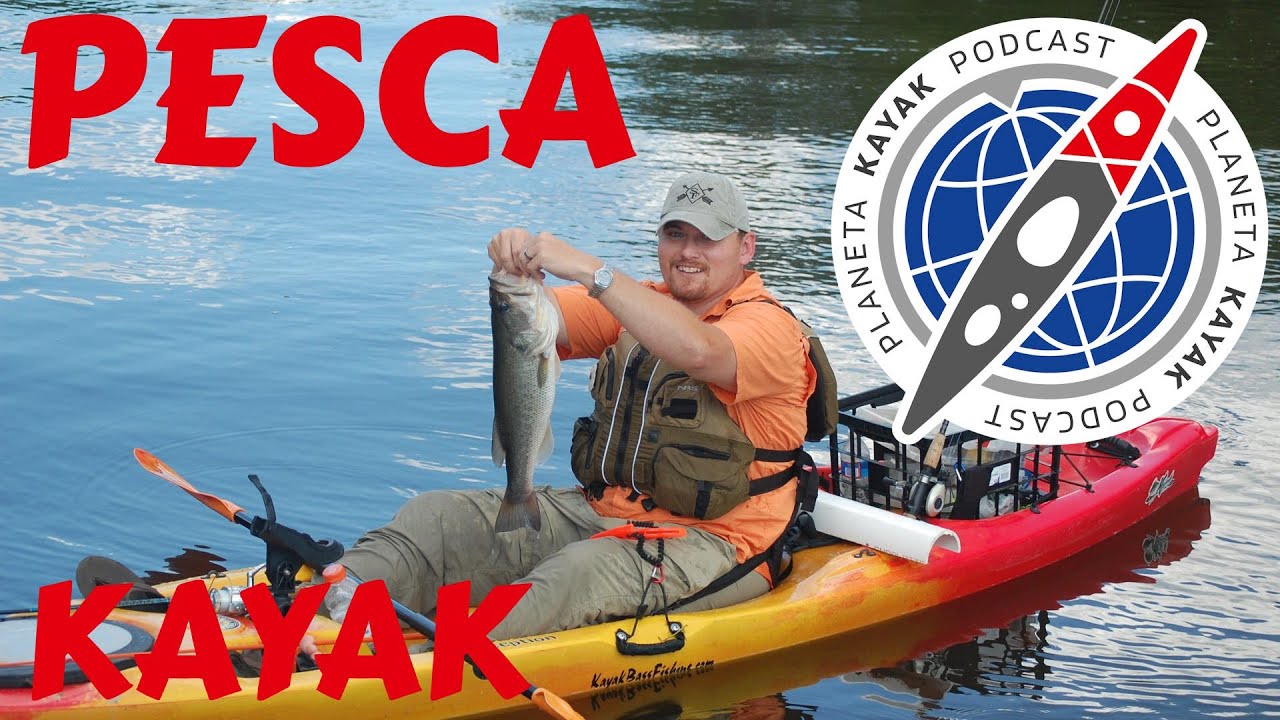 13 pesca en kayak PODCAST PLANETA KAYAK
