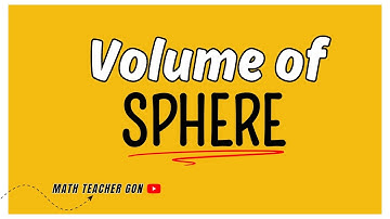 Solving for the Volume of Sphere