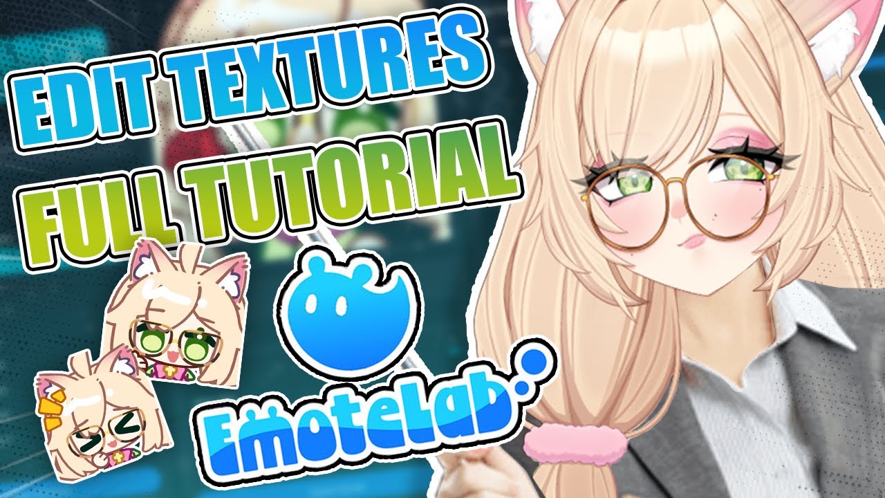 【 TUTORIAL 】How to use EmoteLab + Customize textures